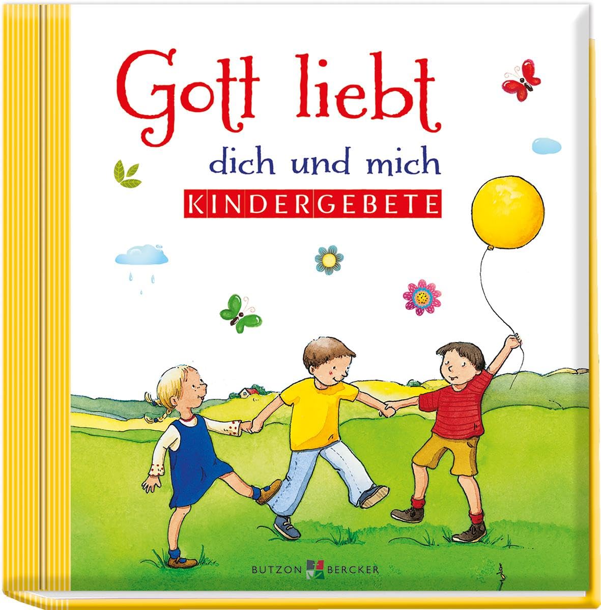 Gott liebt dich und mich - Kindergebete
