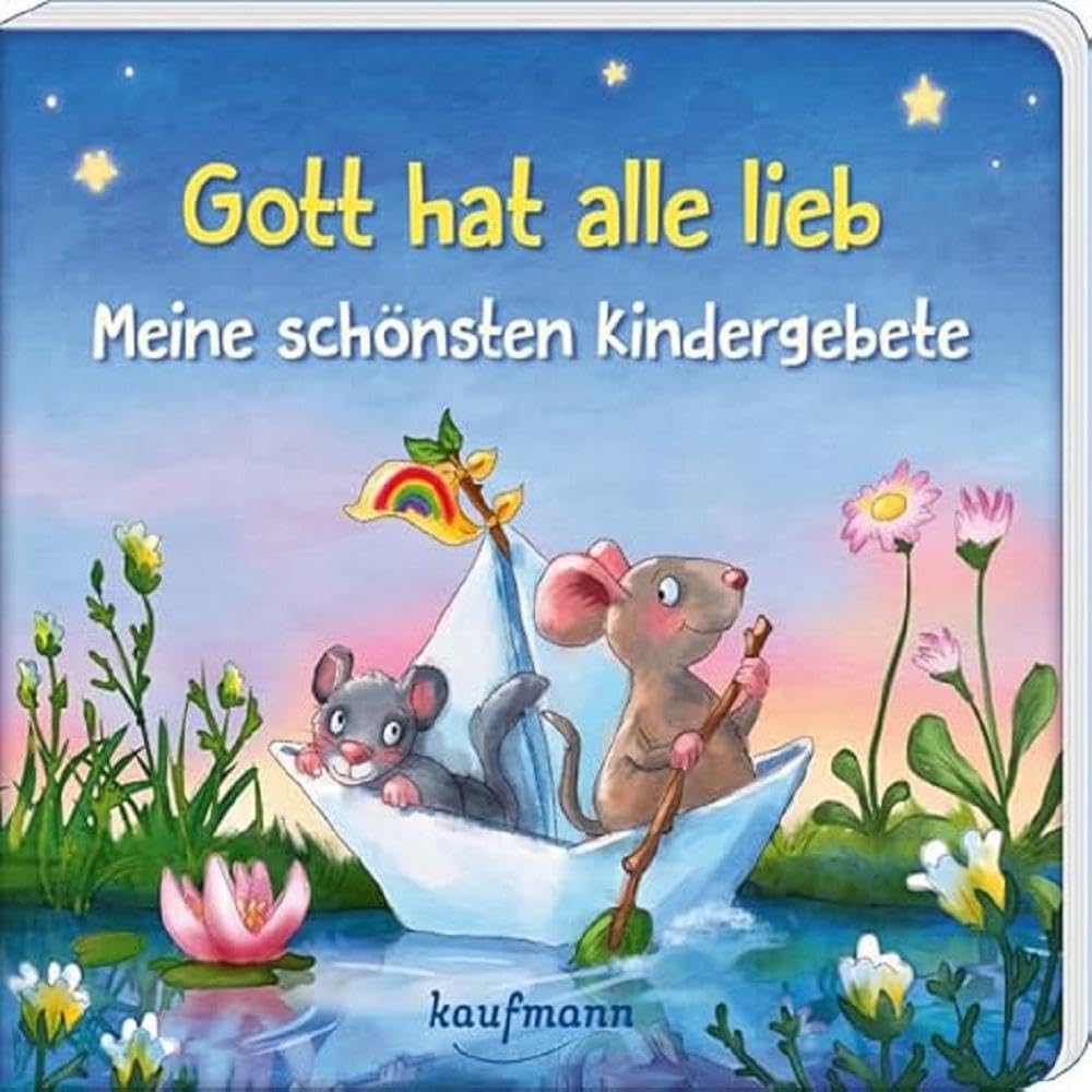 Gott hat alle lieb – Meine schönsten Kindergebete
