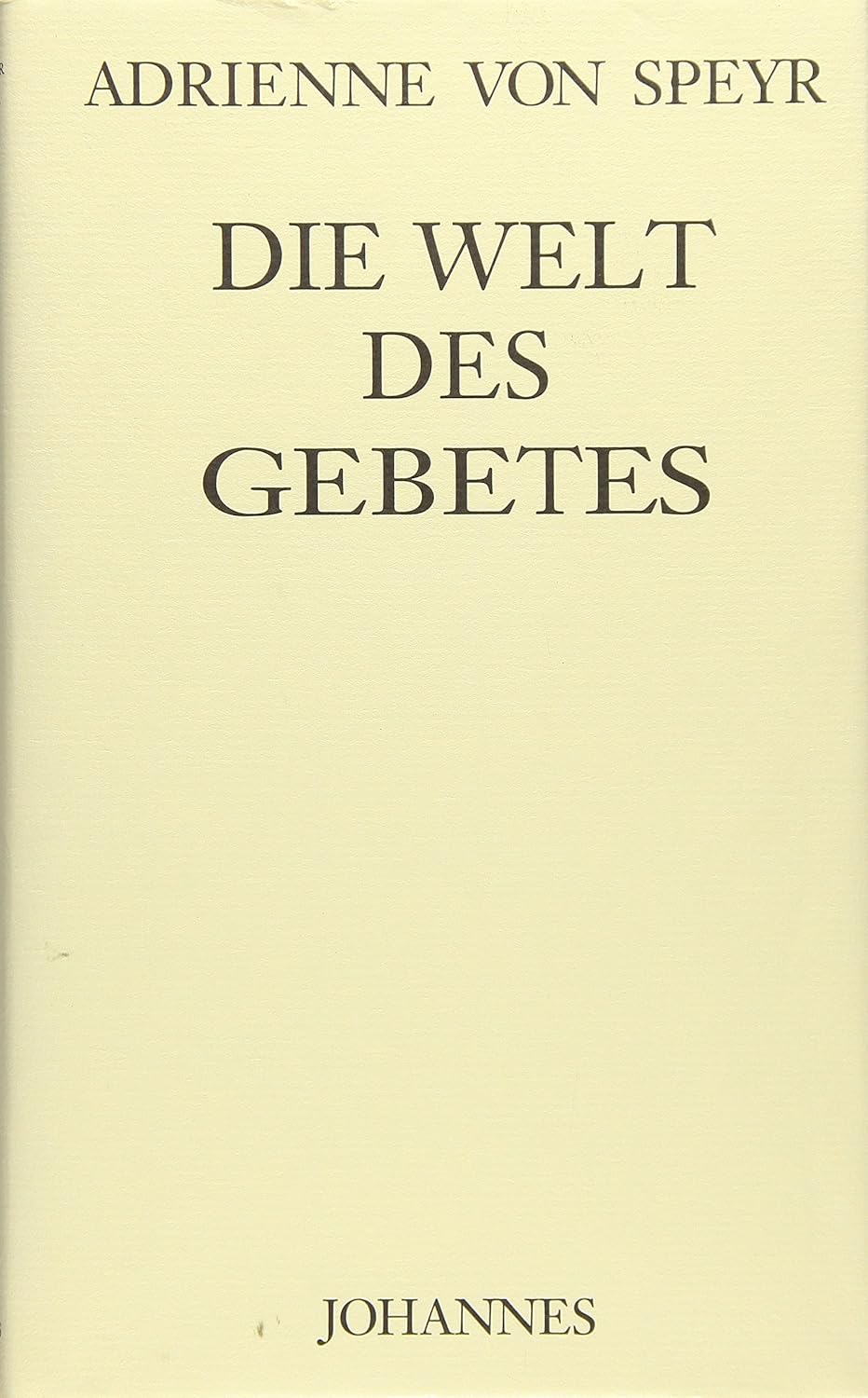 Die Welt des Gebetes