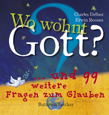 Wo wohnt Gott?