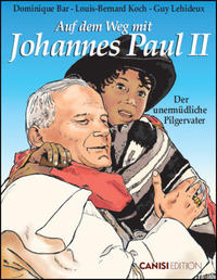 Auf dem Weg mit Johannes Paul II. - Pilgervater