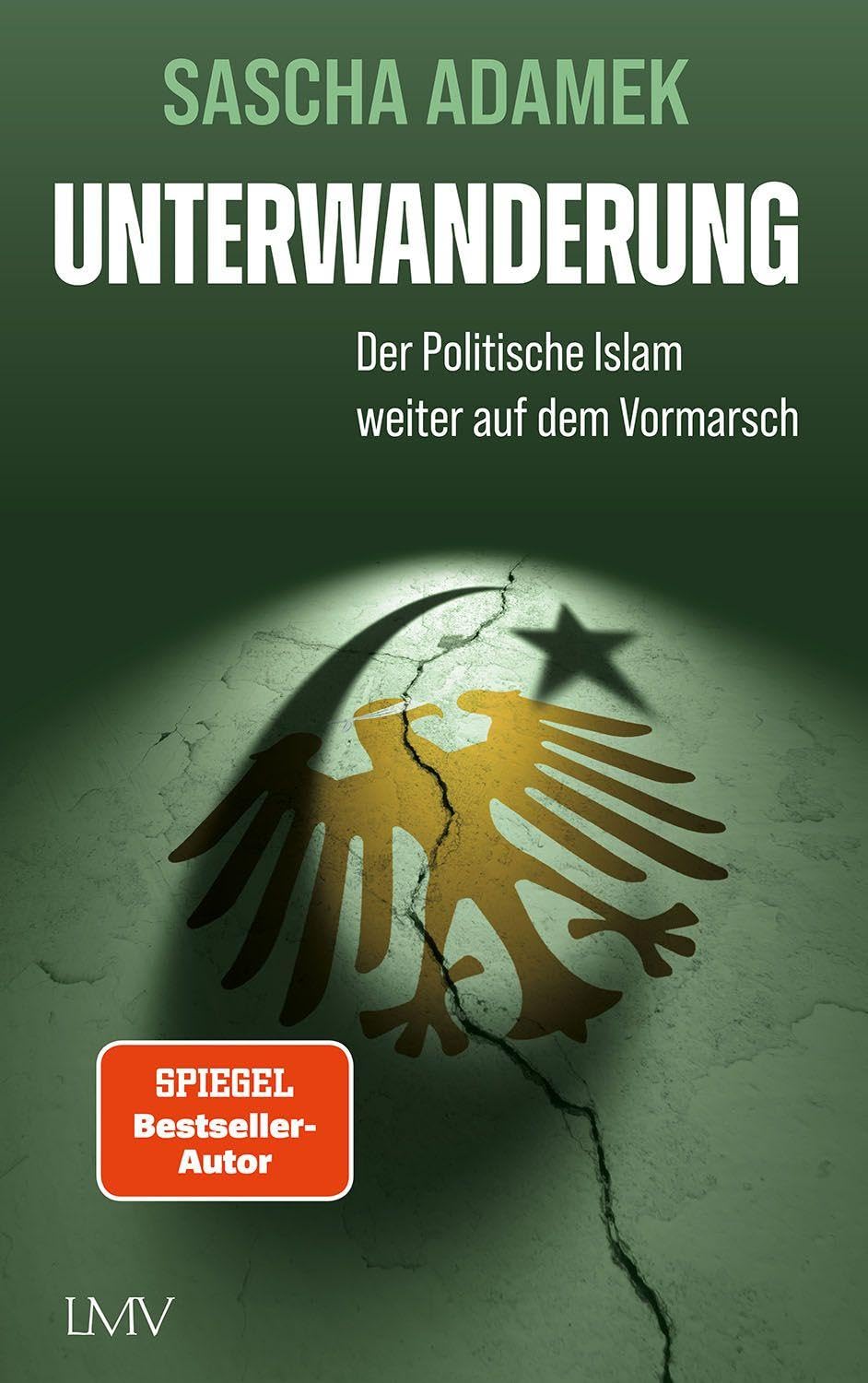 Unterwanderung - Der Politische Islam weiter auf dem Vormarsch