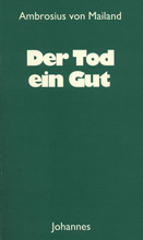 Der Tod, ein Gut