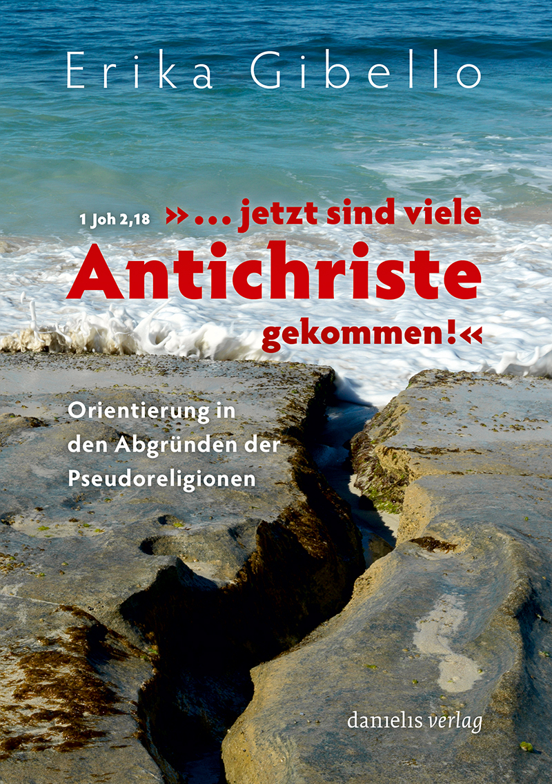 „... jetzt sind viele Antichriste gekommen“