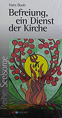 Befreiung, ein Dienst der Kirche