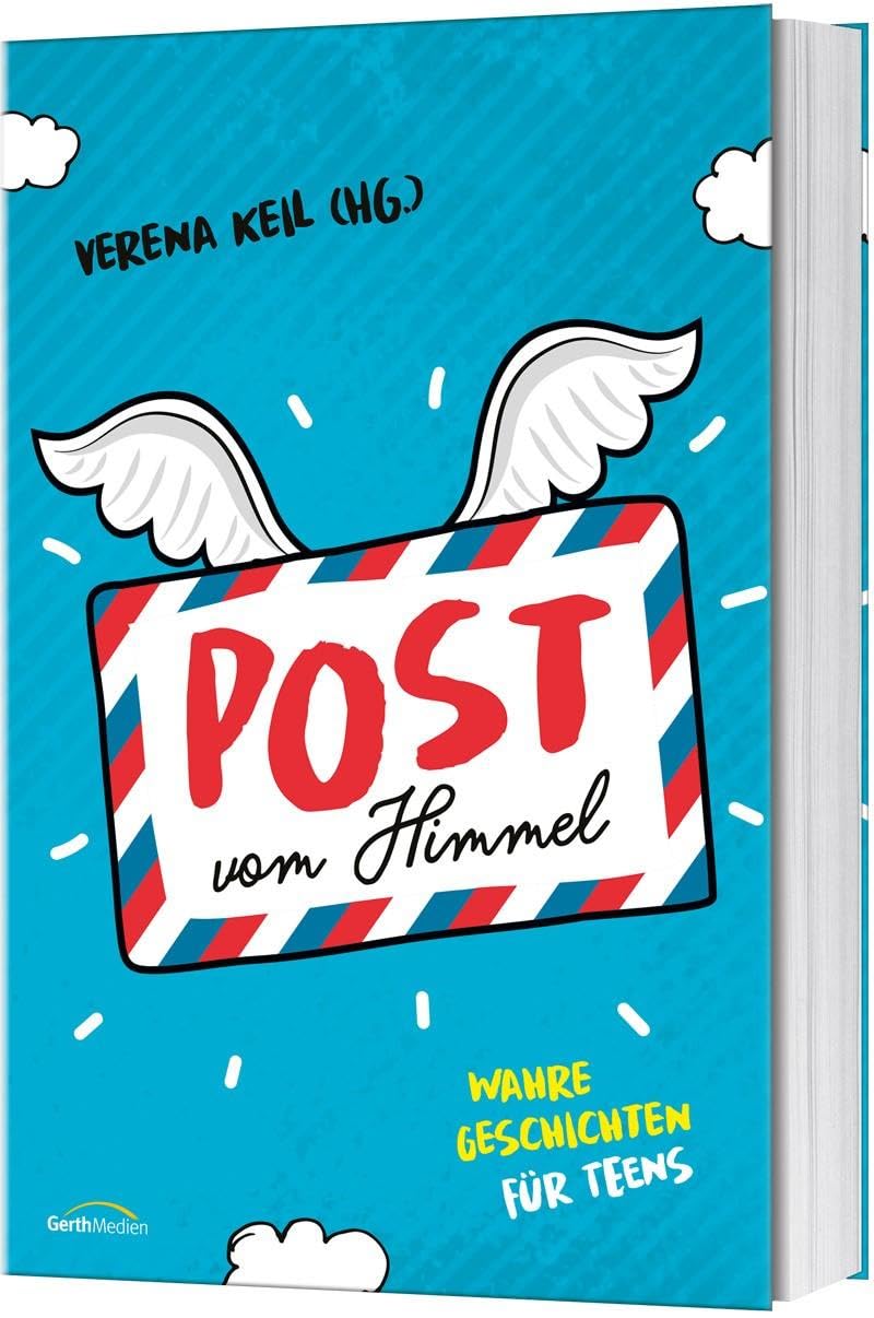 Post vom Himmel – Wahre Geschichten für Teens