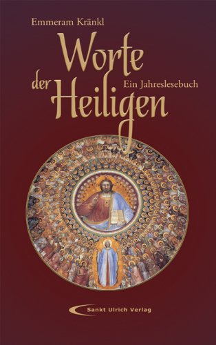 Worte der Heiligen – Ein Jahreslesebuch