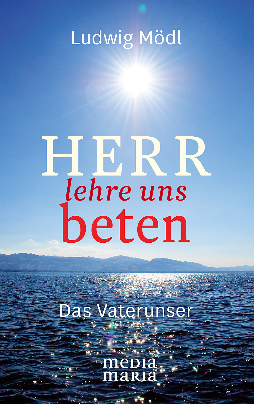 Herr, lehre uns beten