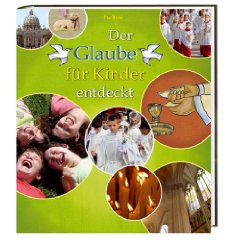 Der Glaube für Kinder entdeckt