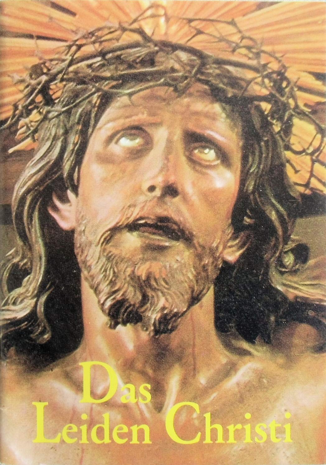 Das Leiden Christi – Gebete