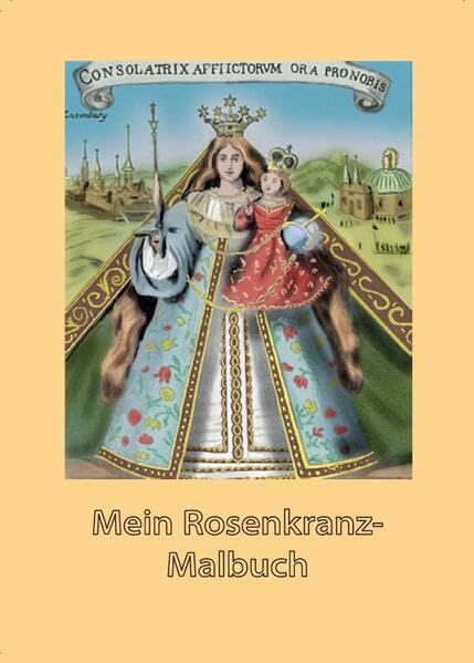 Mein Rosenkranz-Malbuch