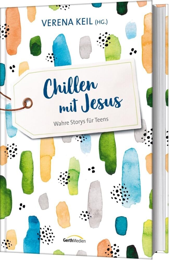 Chillen mit Jesus – Wahre Storys für Teens