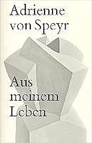 Adrienne von Speyr – Aus meinem Leben