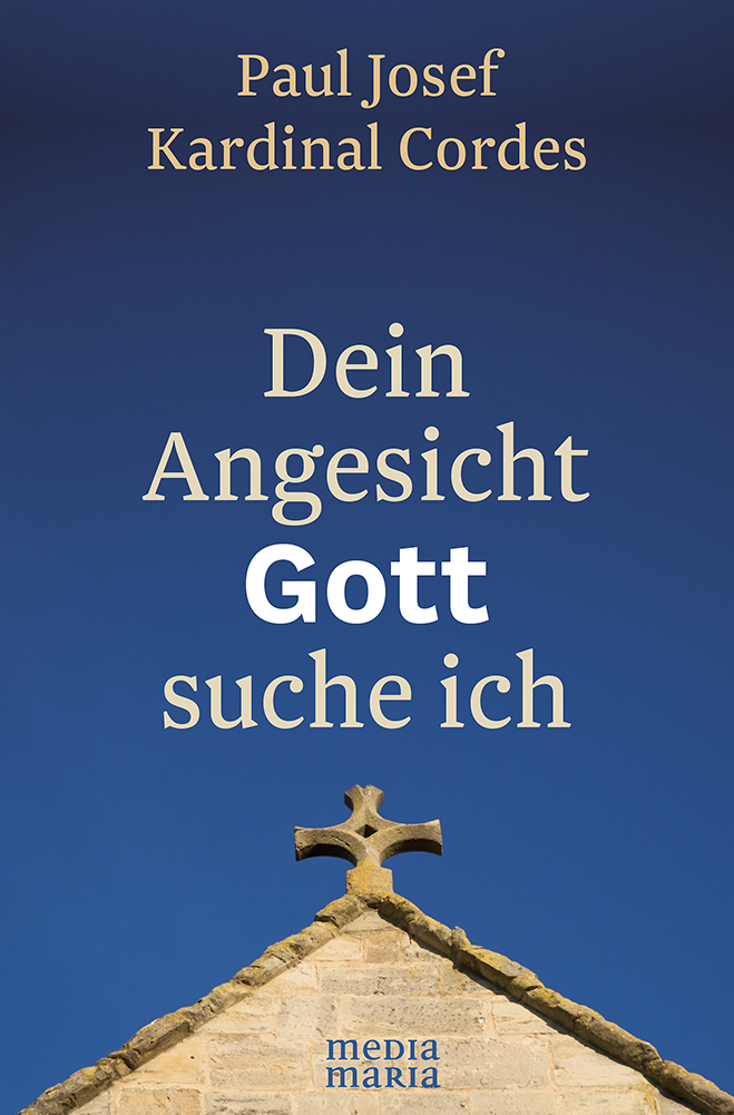 Dein Angesicht, Gott, suche ich