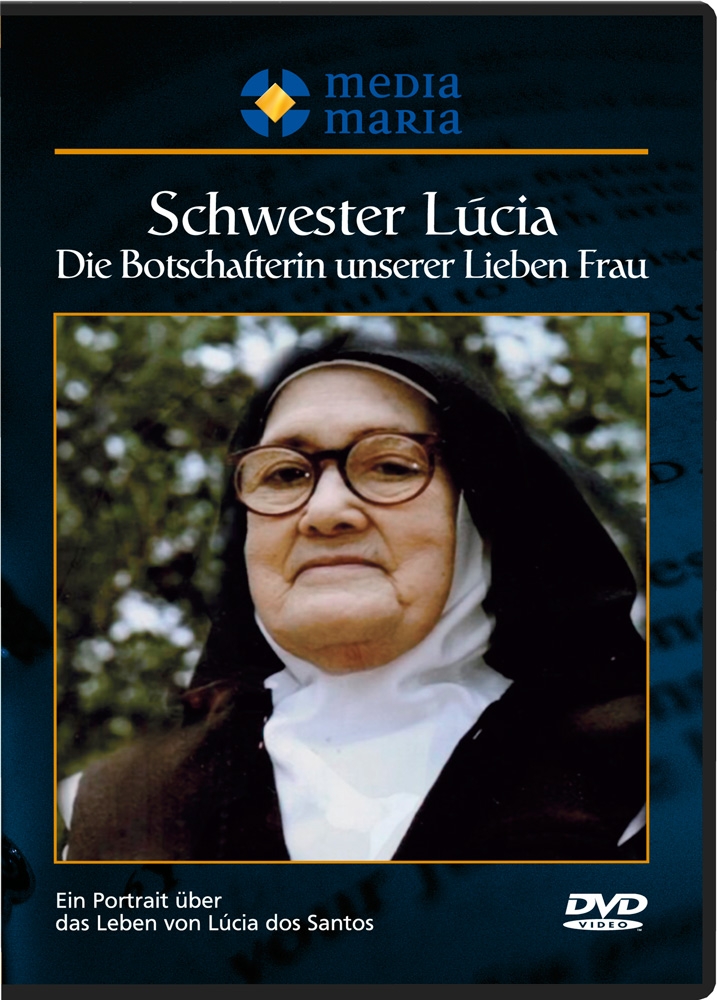 Schwester Lucia: Botschafterin Unserer Lieben Frau - DVD