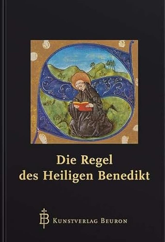 Die Regel des heiligen Benedikt
