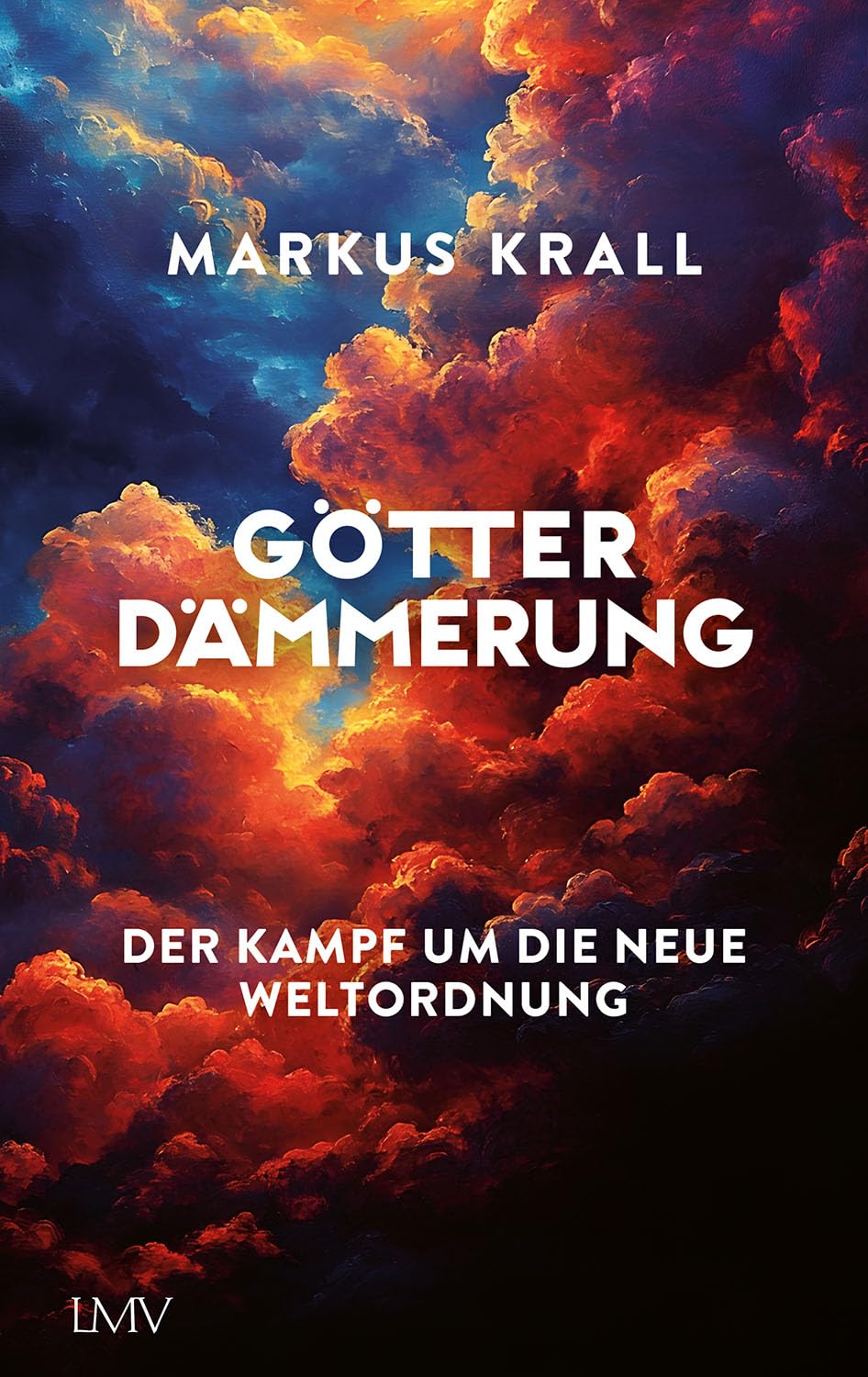 Götterdämmerung - Der Kampf um die neue Weltordnung
