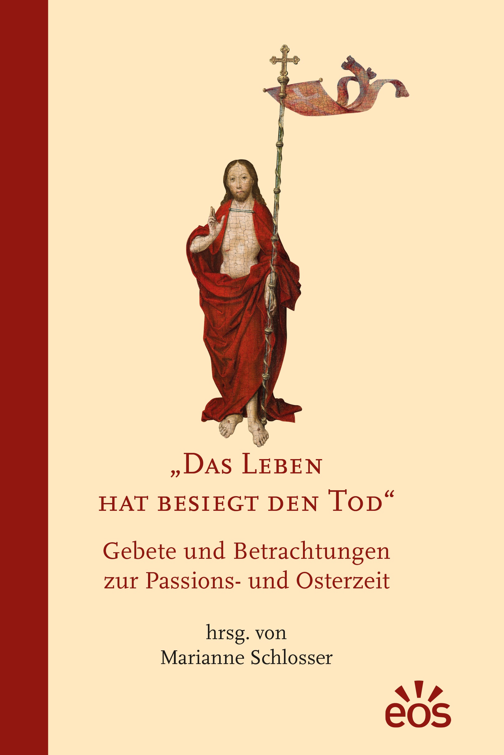 „Das Leben hat besiegt den Tod“