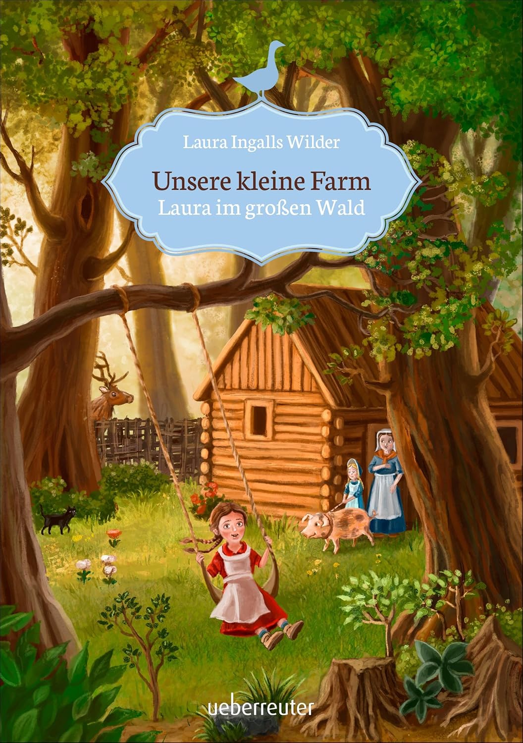 Unsere kleine Farm – Laura im großen Wald - Band 1
