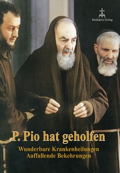Pater Pio hat geholfen