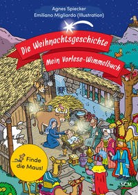 Die Weihnachtsgeschichte - Mein Vorlese-Wimmelbuch