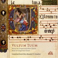 Vultum Tuum – Maria im Gregorianischen Choral – CD