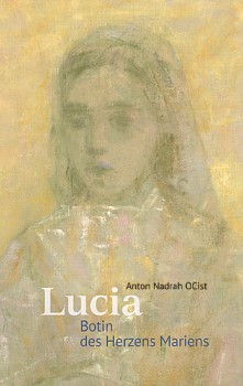 Lucia – Botin des Herzens Mariens