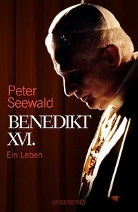 Benedikt XVI. – Ein Leben