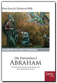 Die Patriarchen I – Abraham