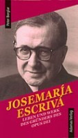 Josemaría Escrivá – Leben und Werk