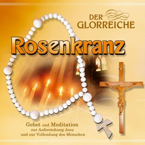 Der glorreiche Rosenkranz - Hörbuch CD