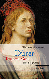 Dürer. Das ferne Genie
