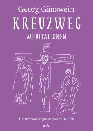 Gebetsheft: Kreuzweg-Meditationen